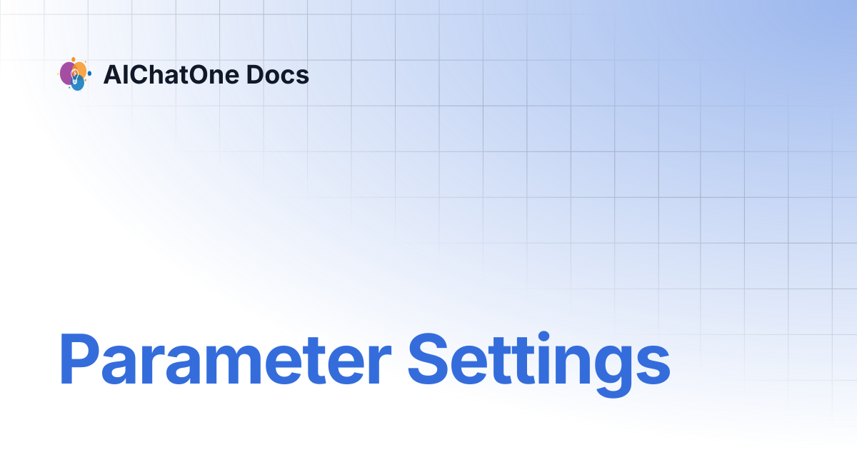 Parameter Settings | AIChatOne Docs
