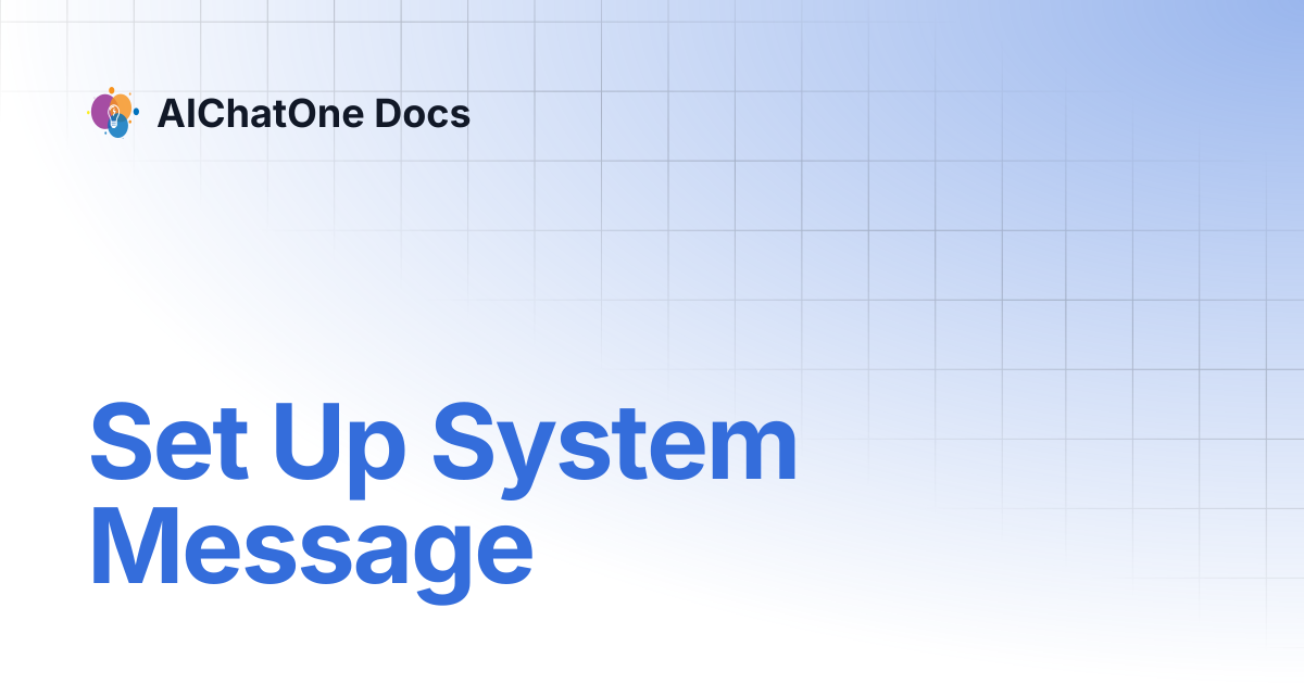 Set Up System Message | AIChatOne Docs